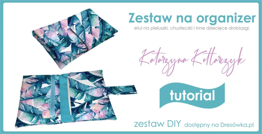 Jak uszyć organizer na pieluchy, aby zaoszczędzić czas i pieniądze