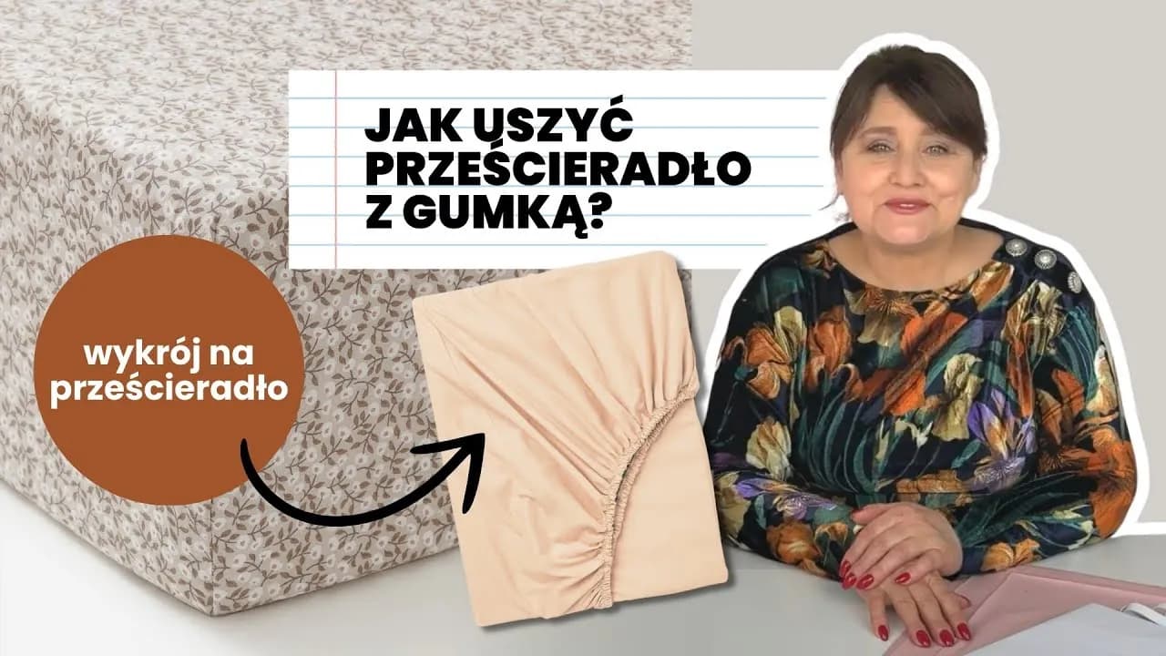 Jak uszyć prześcieradło z gumką - proste kroki i cenne wskazówki